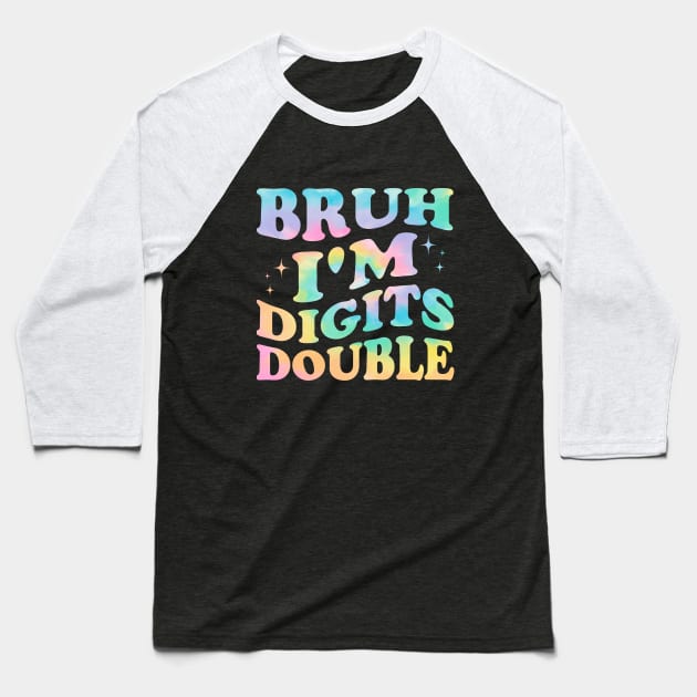 Bruh I'm Double Digits 10th Birthday Baseball T-Shirt by Crayoon